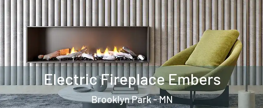  Electric Fireplace Embers Brooklyn Park - MN
