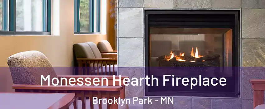  Monessen Hearth Fireplace Brooklyn Park - MN